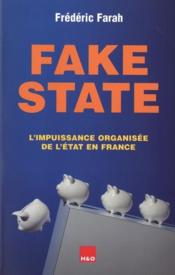 Fake state  - Frédéric Farah 
