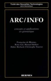 Arc / info : concepts et applications en geomatique  - De Blomac 