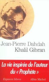 Khalil gibran, une biographie - Intérieur - Format classique