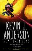 THE SAGA OF SEVEN SUNS - TOME 4: SCATTERED SUNS  - Kevin J. Anderson 