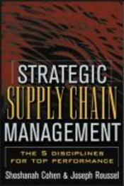 Strategic Supply Chain Management: The Five Disciplines For Top Performance - Couverture - Format classique