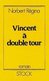 Vincent A Double Tour - Intérieur - Format classique