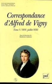 Correspondance d'alfred de vigny t.1  - Alfred De Vigny - Ambriere M. 
