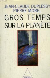 Grs temps sur la planète - Couverture - Format classique