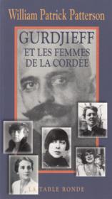 Gurdjieff et les femmes de la cordee - Couverture - Format classique