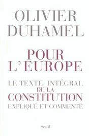 Pour l'europe. le texte integral de la constitution explique et commente - Intérieur - Format classique