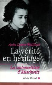 La verite en heritage - la violoncelliste d'auschwitz - Couverture - Format classique