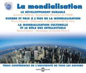 La mondialisation ; 3 conférences de l'université de tous les savoirs  - Yves Michaud 