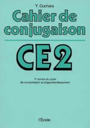 Cahier de conjugaison CE2 ; 1er année di cycle de consolidation et d'approfondissement - Couverture - Format classique