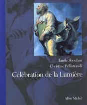 Celebration de la lumiere ; regards sur la transfiguration - Intérieur - Format classique