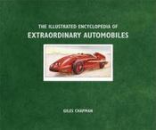The Illustrated Encyclopedia Of Extraordinary Automobiles - Couverture - Format classique