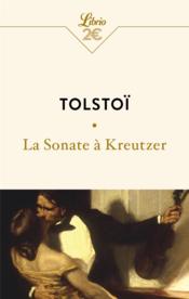 La sonate a kreutzer  - Léon Tolstoï 