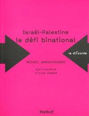 Israël-Palestine, le défi binational - Intérieur - Format classique