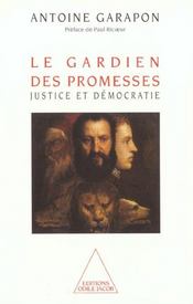 Le gardien des promesses ; justice et démocratie - Intérieur - Format classique