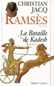 Ramses.. 3. La bataille de Kadesh. roman