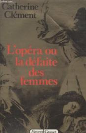 L Opera Ou La Defaite Des Femmes Catherine Clement
