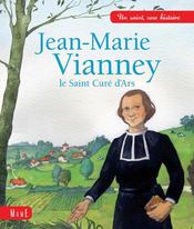 Vente  Jean-Marie Vianney, le saint curé d'Ars  - Sophie De Mullenheim - Adeline Avril 