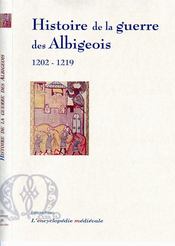 Histoire de la guerre des albigeois (1202-1219) - Couverture - Format classique