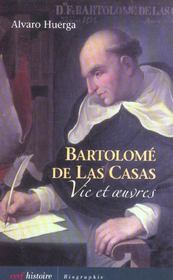 Bartolome de las casas - vie et oeuvres - Intérieur - Format classique