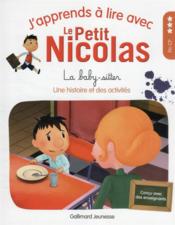 J'apprends à lire avec Le Petit Nicolas t.10 ; la baby-sitter  