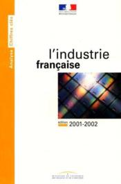 L'industrie francaise ; edition 2001-2002 - Couverture - Format classique