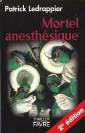 Mortel anesthesique - Intérieur - Format classique