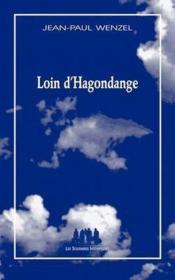 Loin d'Hagondange - Couverture - Format classique
