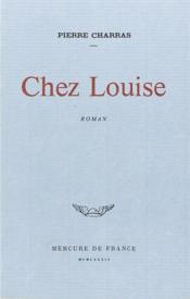 Chez Louise - Couverture - Format classique