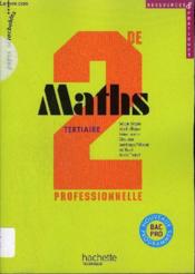 Mathématiques ; 2nde pro tertiaire ; cahier d'activités  - Georges Bringuier - Bringuier/Lafforgue 
