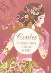 Contes de princesses, déesses et fées  - Collectif - Martine Laffon - Barbara Brun 