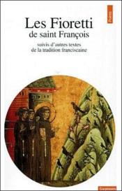 Les Fioretti ; autres textes de la tradition franciscaine - Couverture - Format classique