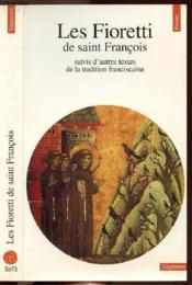 Les Fioretti ; autres textes de la tradition franciscaine - Couverture - Format classique