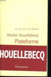 Vente  Plateforme  - Michel Houellebecq 