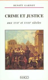 Crime et justice aux xviie et xviiie siecles - Couverture - Format classique