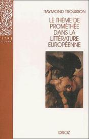 Le theme de promethee dans la litterature europeenne - Couverture - Format classique