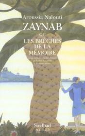 Zaynab ou les breches de la memoire - Couverture - Format classique