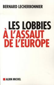 Les lobbies à l'assaut de l'europe - Intérieur - Format classique