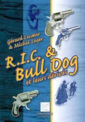 Les revolvers R.I.C et Bull Dog  - Gérard Lecoeur - Gérard Lecour 