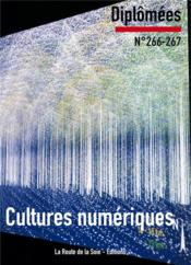 Cultures numériques ; diplômées n°268-269  - Sonia Bressler - Claude Mesmin - Mesmin, Claude Bressler, Sonia - Bressler/Mesmin 
