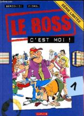 Le Boss C'Est Moi - Couverture - Format classique