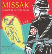 Missak, l'enfant de l'affiche rouge  - Laurent Corvaisier - Didier Daeninckx 