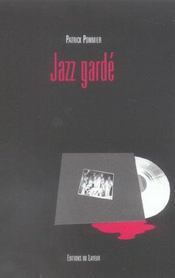 Jazz garde - Intérieur - Format classique