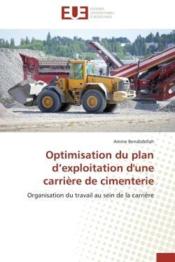 Optimisation du plan d'exploitation d'une carriere de cimenterie - organisation du travail au sein d - Couverture - Format classique