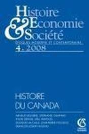 Histoire, économie & société N.4 ; histoire du Canada  - Revue Histoire Economie Et Societe 