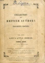 Life'S Little Ironies, A Set Of Tales With Some Colloquial Sketches Entitled A Few Crusted Characters (Collection Of British Authors, Vol. 2985) - Couverture - Format classique