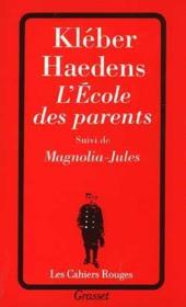 L'école des parents ; Magnolia-Jules - Couverture - Format classique