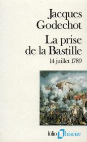 La prise de la bastille - (14 juillet 1789) - Couverture - Format classique