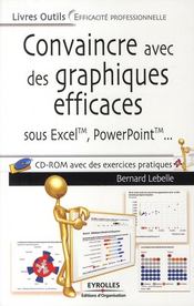 Convaincre avec des graphiques efficaces ; sous Excel, Powerpoint - Couverture - Format classique