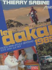 Le Dakar 1985. Thierry Sabine presente