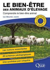 Le bien-être des animaux d'élevage  - Luc Mounier 